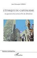 E-Book (pdf) L'ethique du capitalisme - la question de la vertu a l'ere d von Jean-Christophe Torres