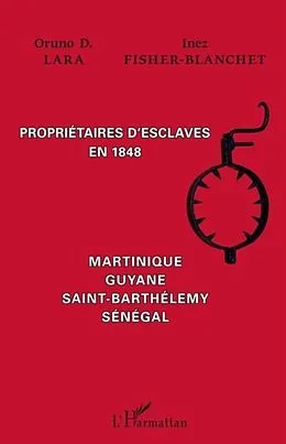 E-Book (pdf) Proprietaires d'esclaves en 1848 - marti von Inez Fisher