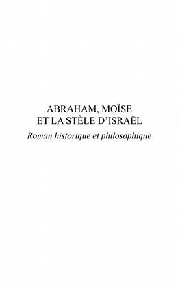 E-Book (pdf) Abraham, Moise et La Stele d'Israel - Roman historique et philosophique von Gerard Huber