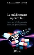 PDF Le medicament aujourd'hui von Emmanuel Eben-Moussi