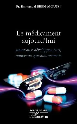 PDF Le medicament aujourd'hui von Emmanuel Eben-Moussi