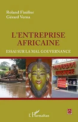 E-Book (pdf) L'entreprise africaine - essaisur la ma von Gerard Verna Roland Finifter