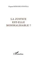 E-Book (pdf) La justice est-elle mondialisable ? von Eugene Bitende Ntotila