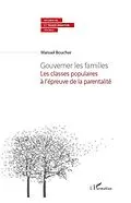 E-Book (pdf) Gouverner les familles - les classes populaires a l'epreuve von Manuel Boucher