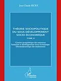 E-Book (pdf) Theorie sociopolitique du sous-developpement socio-economique (Tome 2) von Jean-Claude Secke