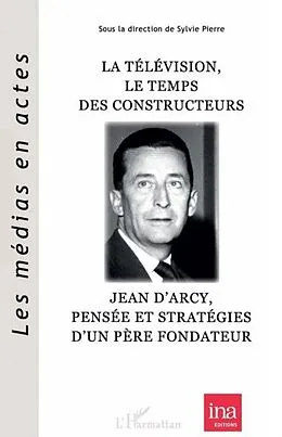 E-Book (pdf) La television, le temps des constructeur von Sylvie Pierre