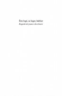 E-Book (pdf) Etre loge, se loger, habiter - regards de jeunes chercheurs von Martine Berger