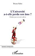 E-Book (pdf) L'universite a-t-elle perdu son ame ? von Bruno Fabre
