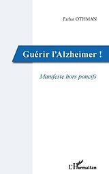 eBook (pdf) Guerir l'alzheimer! - manifeste hors pon de Farhat Othman