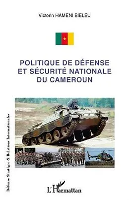 E-Book (pdf) Politique de defense et securite nationa von Victorin Hameni Bieleu