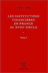 eBook (pdf) Institutions financieres en France au XVIIIe siecle (Ouvrage en deux volumes) de Claeys