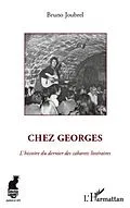 E-Book (pdf) Chez georges - l'histoire du dernier des cabarets litteraire von Bruno Joubrel