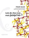 E-Book (pdf) Loin de chez moi... mais jusqu'ou ? von Pinar Selek