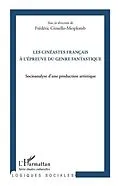 E-Book (pdf) Les cineastes francais a l'epreuve du genre fantastique von Frederic Gimello-Mesplomb