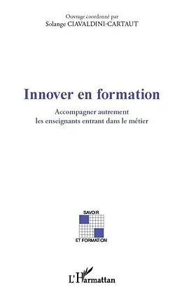 E-Book (pdf) Innover en formation - accompagner autrement les enseignants von Solange Ciavaldini-Cartaut