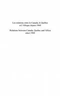 E-Book (pdf) Les relations entre le canada, le quebec et l'afrique depuis von J. -Bruno Mukanya Kaninda-Muana
