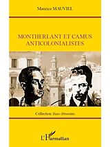 E-Book (pdf) Montherlant et Camus anticolonialistes von Maurice Mauviel