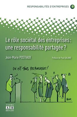 eBook (pdf) LE ROLE SOCIETAL DES ENTREPRISES: UNE RESPONSABILITE PARTAGEE? de Postiaux, Jean-Marie