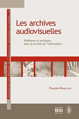 E-Book (pdf) Les archives audiovisuelles von Hiraux