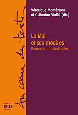 eBook (pdf) LE MOI ET SES MODELES de Montemont, Veronique & Viollet, Catherine (Dir)