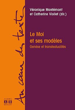 eBook (pdf) LE MOI ET SES MODELES de Montemont, Veronique & Viollet, Catherine (Dir)