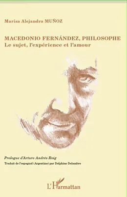 E-Book (pdf) Macedonio fernandez, philosophe - le suj von Marisa Alejandra Munoz