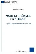 E-Book (pdf) Mort et therapie en Afrique von Ndiaye Lamine
