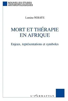 E-Book (pdf) Mort et therapie en Afrique von Ndiaye Lamine