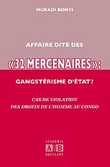 eBook (pdf) AFFAIRE DITE DES «32 MERCENAIRES», GANGSTERISME D'ETAT? de Bonyi, Mukadi