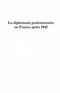 E-Book (pdf) La diplomatie parlementaire enfrance ap von Coordonne Par Christian Wenkel