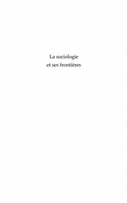 E-Book (pdf) La sociologie et ses frontieres 1 von Sous la direction de Rahma Bou