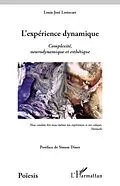 E-Book (pdf) Experience dynamique L'exite, neurodynamique et esthe von Louis-Jose Lestocart