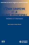 E-Book (pdf) L'Union Européenne et la sécurité internationale von Rene Schwok, Frederic Merand