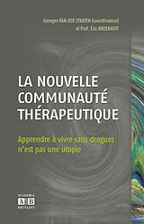 eBook (pdf) La nouvelle communauté thérapeutique de Broekaert Eric, van der Straten Georges