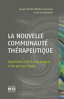 eBook (pdf) La nouvelle communauté thérapeutique de Broekaert Eric, van der Straten Georges