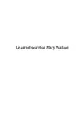 E-Book (pdf) Le carnet secret de Mary Wallace von Laurent Dedryver