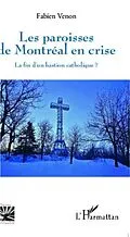 E-Book (pdf) Paroisses de Montreal en crise von Fabien Venon