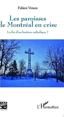 E-Book (pdf) Paroisses de Montreal en crise von Fabien Venon