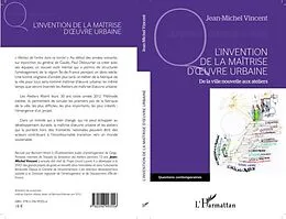 E-Book (pdf) Invention de la maitrise d'oeuvre urbaine L' von Jean-Michel Vincent
