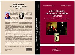 E-Book (pdf) ALBERT-BUISSON, UN DESTIN AU XE SICLE (1881-1961) - Essai su von Charles-Albert Lucas