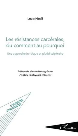 PDF Les resistances carcerales, du comment au pourquoi von Loup Noali