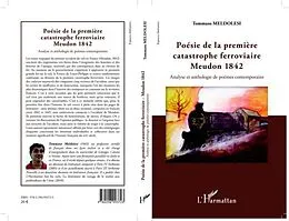 E-Book (pdf) POESIE DE LA PREMIERE CATASTROHE FERROVIAIRE - Meudon 1842 - von Tommaso Meldolesi