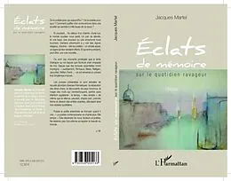 E-Book (pdf) Eclats de memoire von Jacques Martel