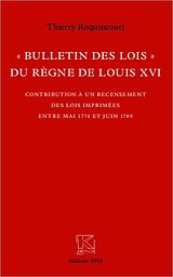 eBook (pdf) "Bulletin des lois" du règne de Louis XVI de Roquincourt