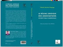 E-Book (pdf) Le regime juridique des associations en droit public camerounais von Celestin Keutcha Tchapnga