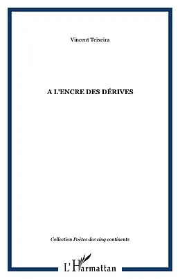 E-Book (epub) l'encre des derives von Vincent Teixeira Vincent Teixeira