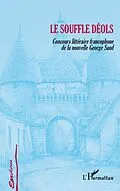 E-Book (epub) Le souffle deols - concours denouvelles von Fabrice Bonardi (Ss Dir. Fabrice Bonardi (Ss Dir.