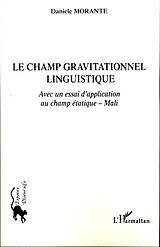 E-Book (epub) Le champ gravitationnel linguistique von Daniele Morante Daniele Morante