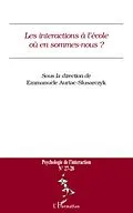 E-Book (epub) Les interactions A l'ecole oU en sommes-nous ? - n(deg) 27/28 von Rachel Daniel Rachel Daniel