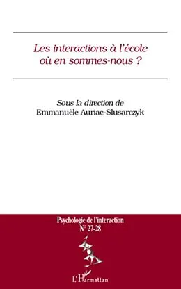 E-Book (epub) Les interactions A l'ecole oU en sommes-nous ? - n(deg) 27/28 von Rachel Daniel Rachel Daniel